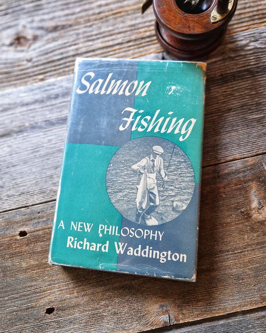 Salmon Fishing: A New Philosophy by Richard Waddington – 1948 Angling Book | Vintage Fly Fishing Gift