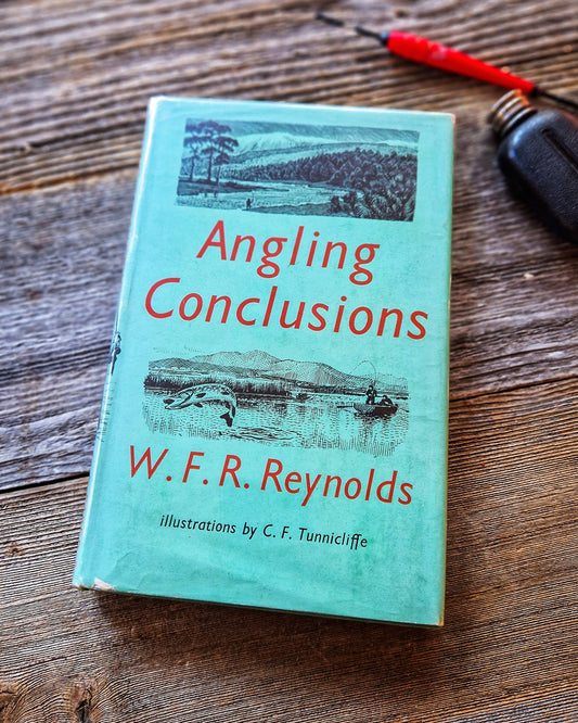 Angling Conclusions by W.F.R. Reynolds – 1947 First Edition | Vintage British Fishing Book 